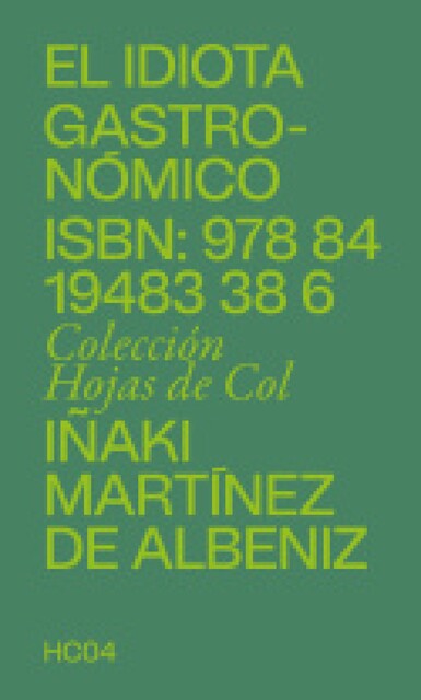El idiota gastronómico, Iñaki Martínez de Albeniz