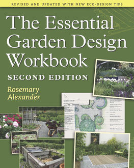 The Essential Garden Design Workbook, Rosemary Alexander