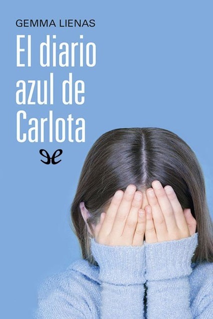 El diario azul de Carlota, Gemma Lienas