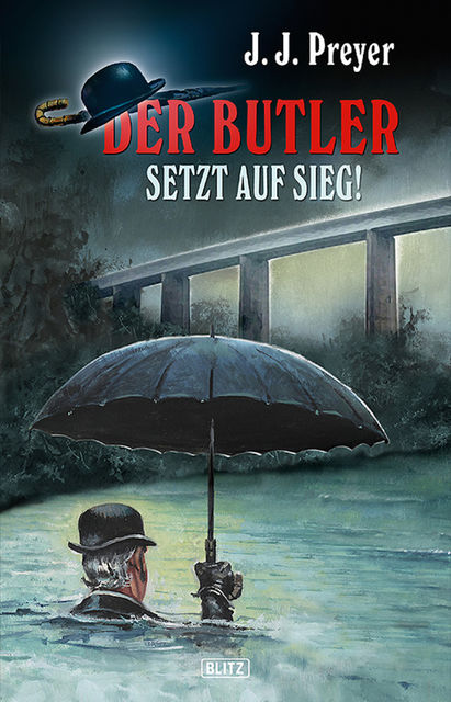 Der Butler 01: Der Butler setzt auf Sieg, J.J. Preyer