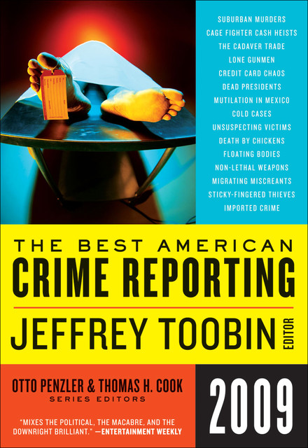 The Best American Crime Reporting 2009, Otto Penzler, Thomas H.Cook, Jeffrey Toobin