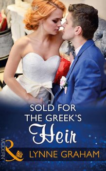 Sold for the Greek's Heir, Lynne Graham