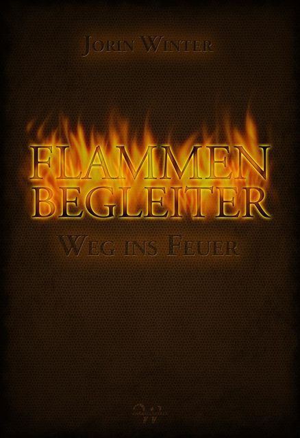 Flammenbegleiter, Band 1, Jorin Winter