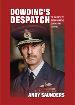 Dowding's Despatch, Andy Saunders