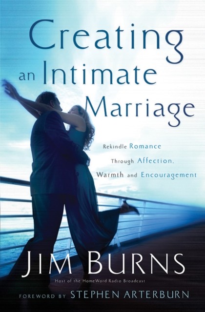 Creating an Intimate Marriage, Jim Burns