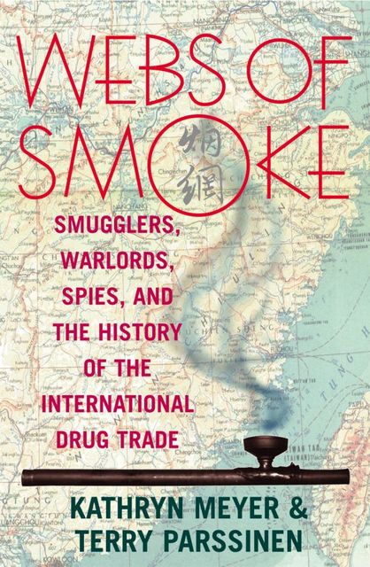 Webs of Smoke, Kathryn Meyer, Terry Parssinen