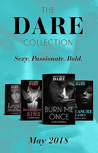 The Dare Collection: May 2018, Lisa Childs, Daire St.Denis, Clare Connelly, J. Margot Critch