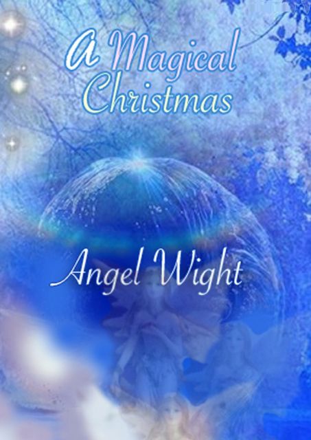 A Magic Christmas, Angel Wight