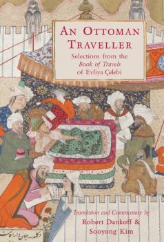 An Ottoman Traveller, Robert Dankoff, Sooyong Kim