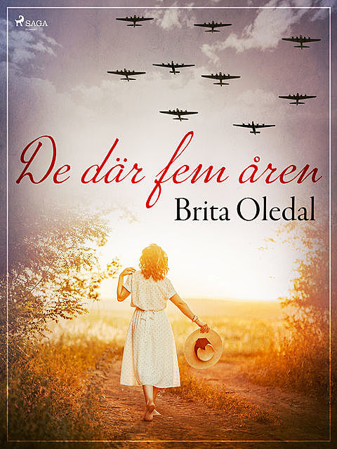 De där fem åren, Brita Oledal