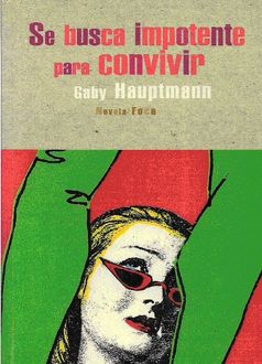 Se Busca Impotente Para Convivir, Gaby Hauptmann