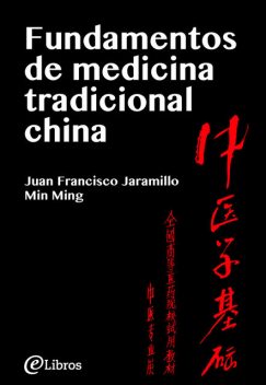 Fundamentos de medicina tradicional china, Juan Francisco Jaramillo