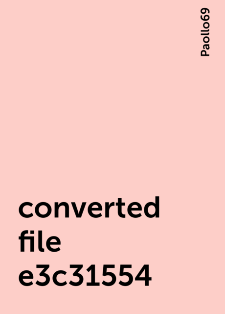 converted file e3c31554, Paollo69