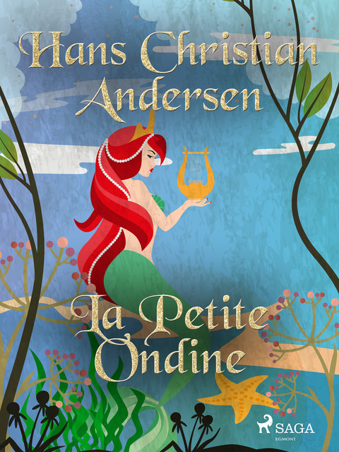 La Petite Ondine, Hans Christian Andersen