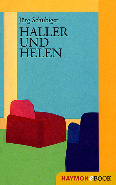 Haller und Helen, Jürg Schubiger