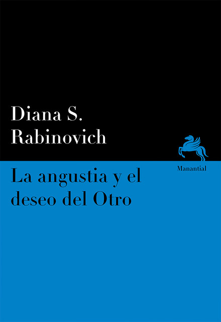 La angustia y el deseo del Otro, Diana S. Rabinovich