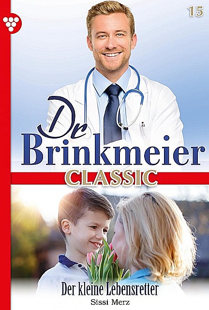 Dr. Brinkmeier Classic 15 – Arztroman, Sissi Merz
