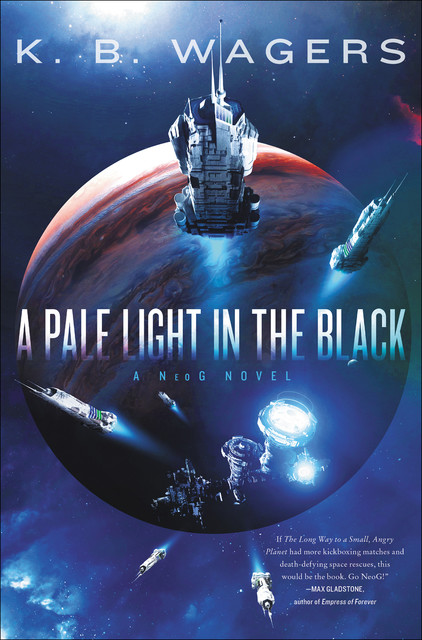 A Pale Light in the Black, K.B. Wagers