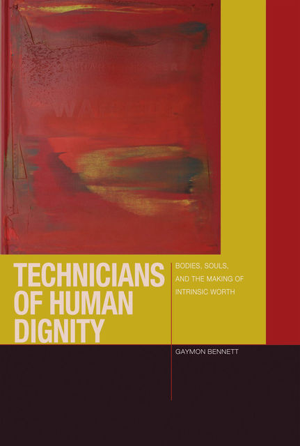 Technicians of Human Dignity, Gaymon Bennett