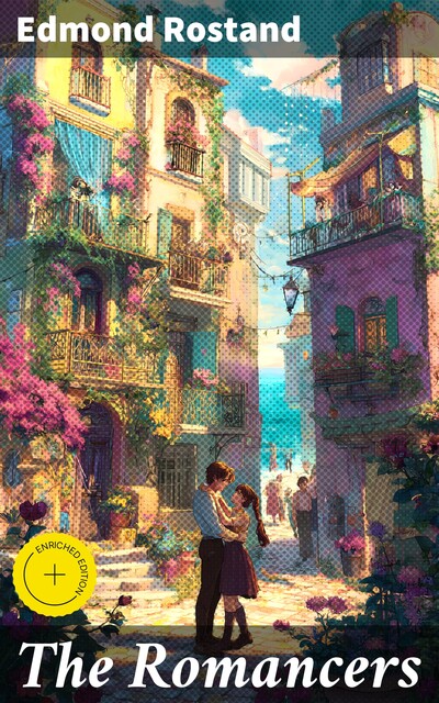 The Romancers, Edmond Rostand