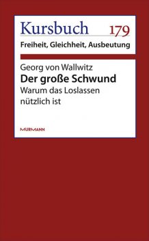 Der große Schwund, Georg von Wallwitz