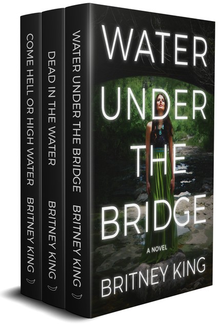 The Water Trilogy Box Set: Books 1–3, Britney King