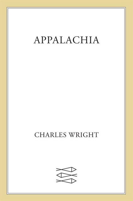 Appalachia, Charles Wright