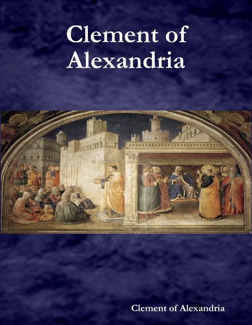Clement of Alexandria, Clement of Alexandria
