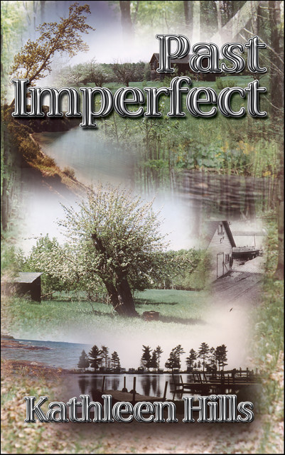 Past Imperfect, Kathleen Hills