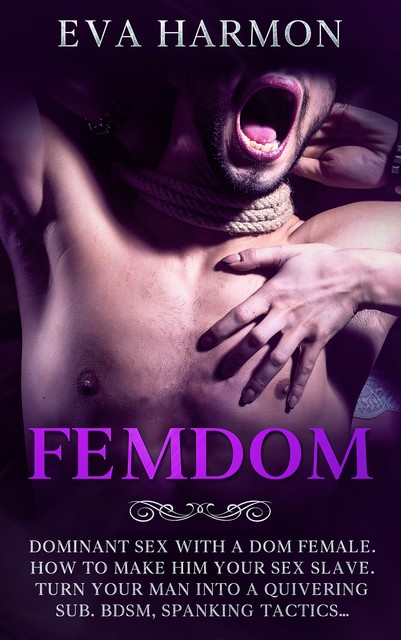 FEMDOM (Sex Life, #1), Eva Harmon