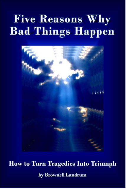 Five Reasons Why Bad Things Happen, Brownell Landrum