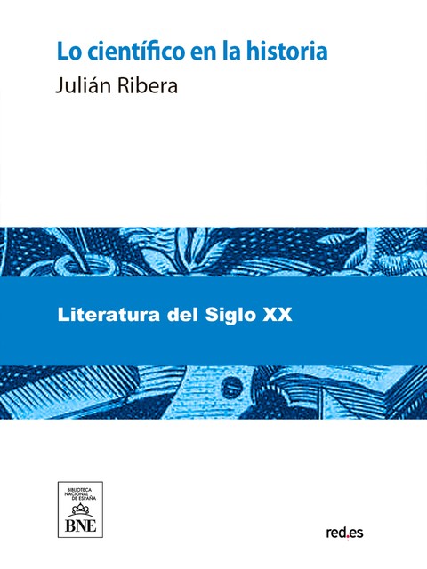 Lo científico en la historia, Julián Ribera