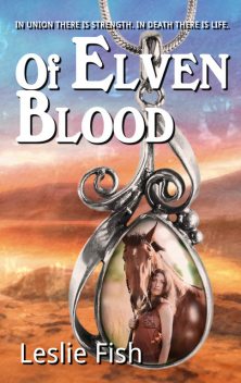 Of Elven Blood, Leslie Fish
