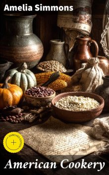 American Cookery, Amelia Simmons