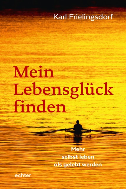 Mein Lebensglück finden, Karl Frielingsdorf