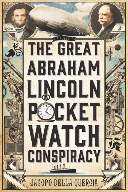 The Great Abraham Lincoln Pocket Watch Conspiracy, Jacopo della Quercia