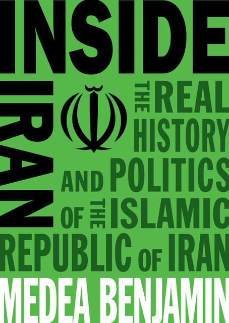 Inside Iran, Medea Benjamin