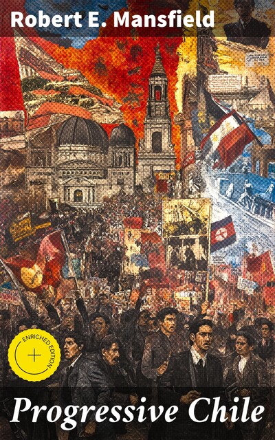 Progressive Chile, Robert E. Mansfield