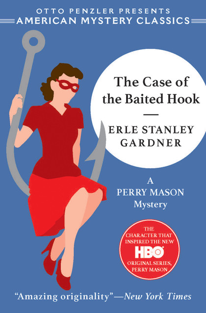 The Case of the Baited Hook, Erle Stanley Gardner