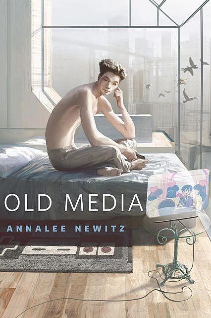 Old Media, Annalee Newitz