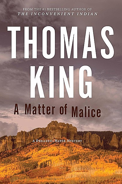 A Matter of Malice, Thomas King