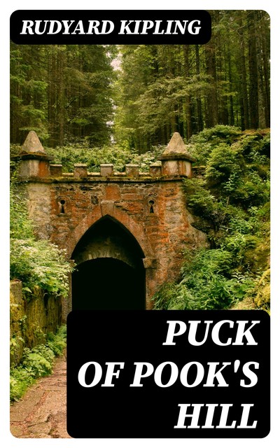 Puck of Pook's Hill, Joseph Rudyard Kipling