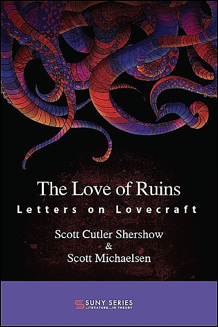 Love of Ruins, The, Scott Cutler Shershow, Scott Michaelsen