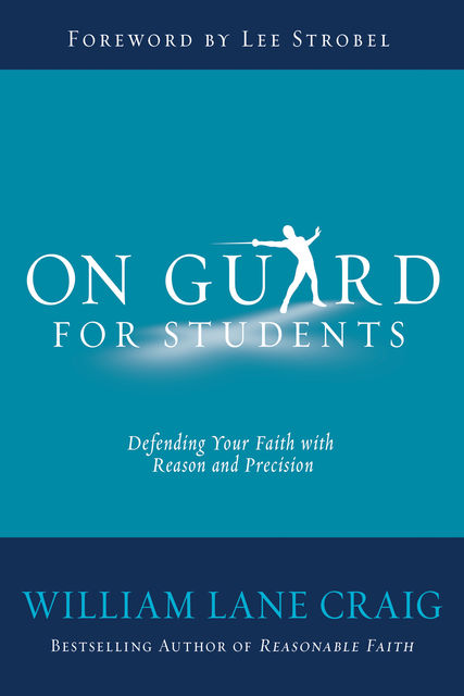 On Guard for Students, William Craig