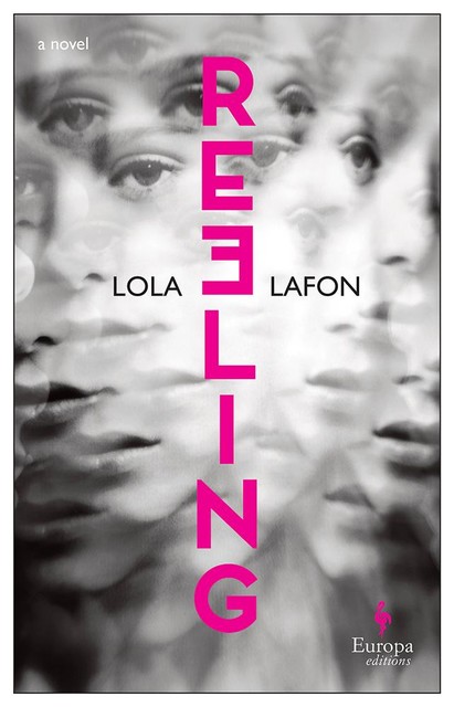 Reeling, Lola Lafon