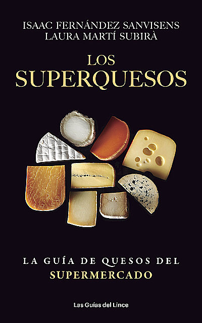 Los superquesos, Isaac Fernández Sanvisens, Laura Martí Subirà