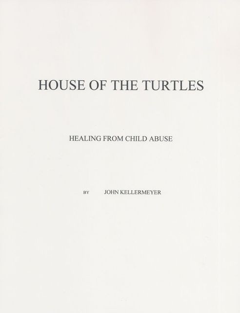 House Of The Turtles, John Kellermeyer
