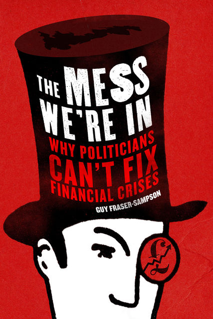 The Mess We're In, Guy Fraser-Sampson