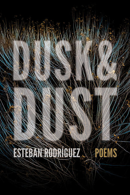 Dusk & Dust, Esteban Rodríguez