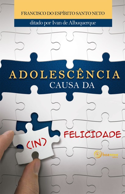 Adolescência Causa da (IN) Felicidade, Francisco do Espírito Santo Neto